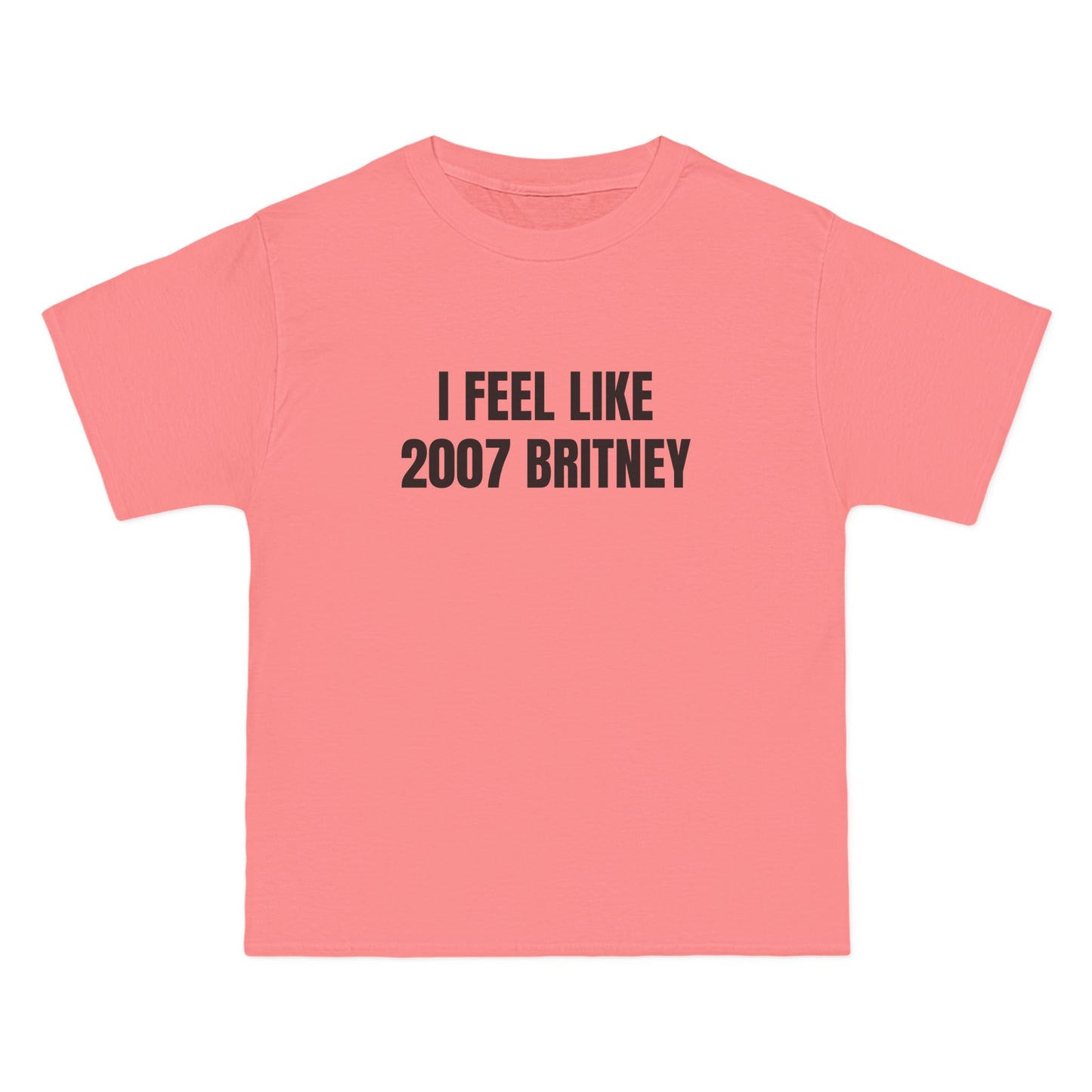 I Feel Like 2007 Britney - Graphic Beefy-T®  Short-Sleeve T-Shirt