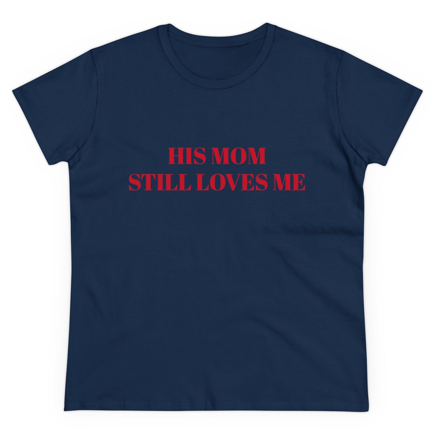 HIS MOM STILL LOVES ME - Graphic Semi-Tight Silhouette Cotton Shirt