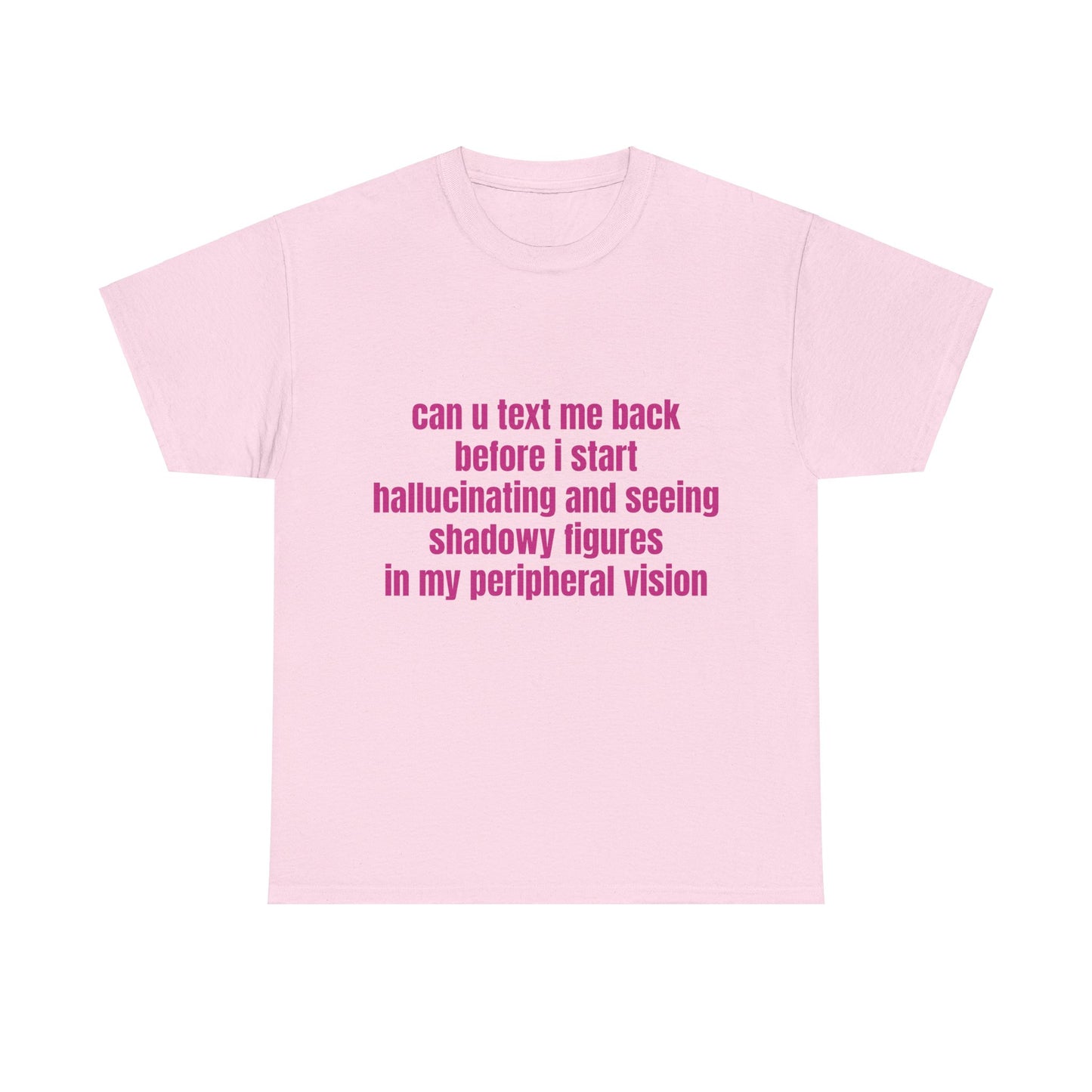 Can U Text Me Back - Graphic Unisex Heavy Cotton Tee