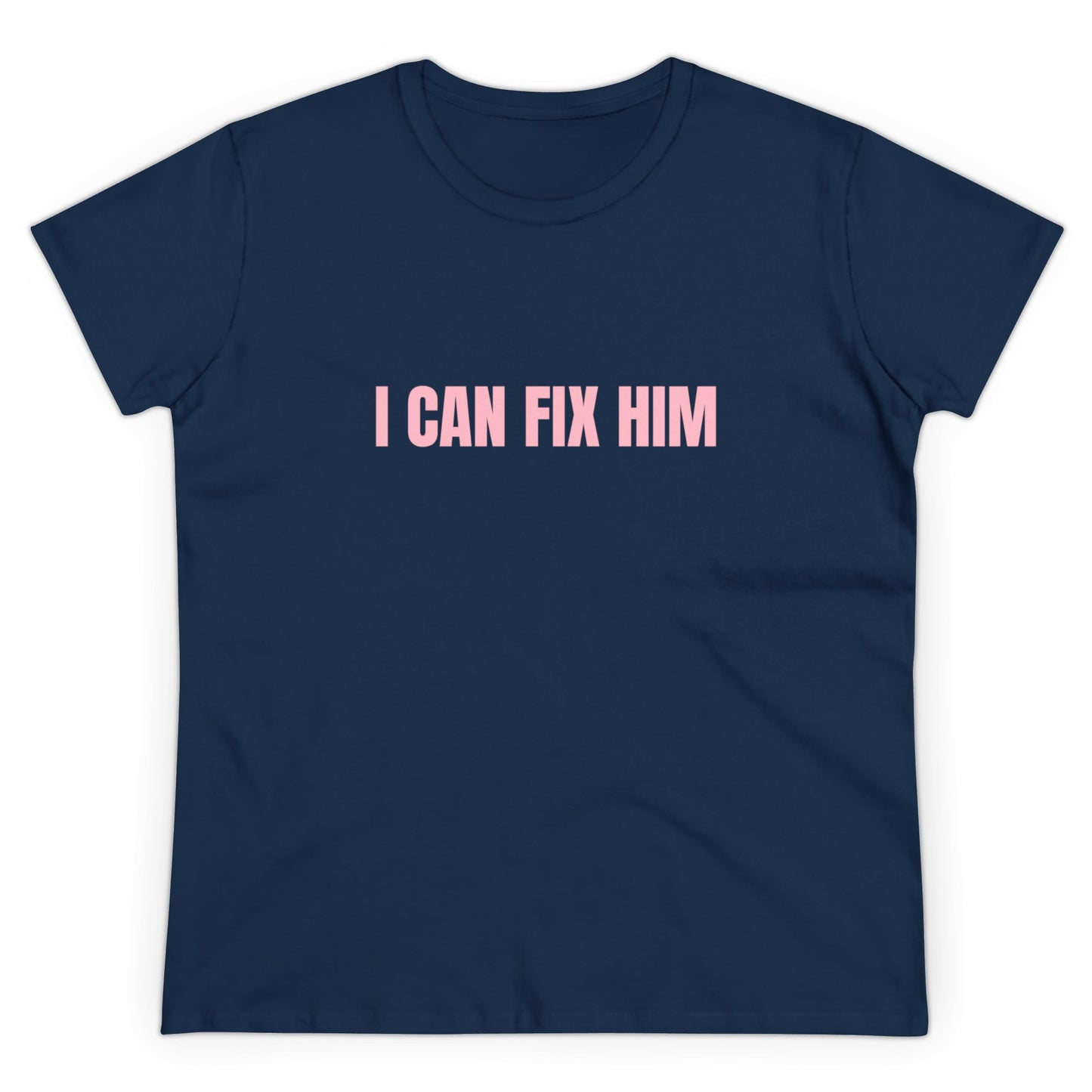 I Can Fix Him - Graphic Cotton Tee