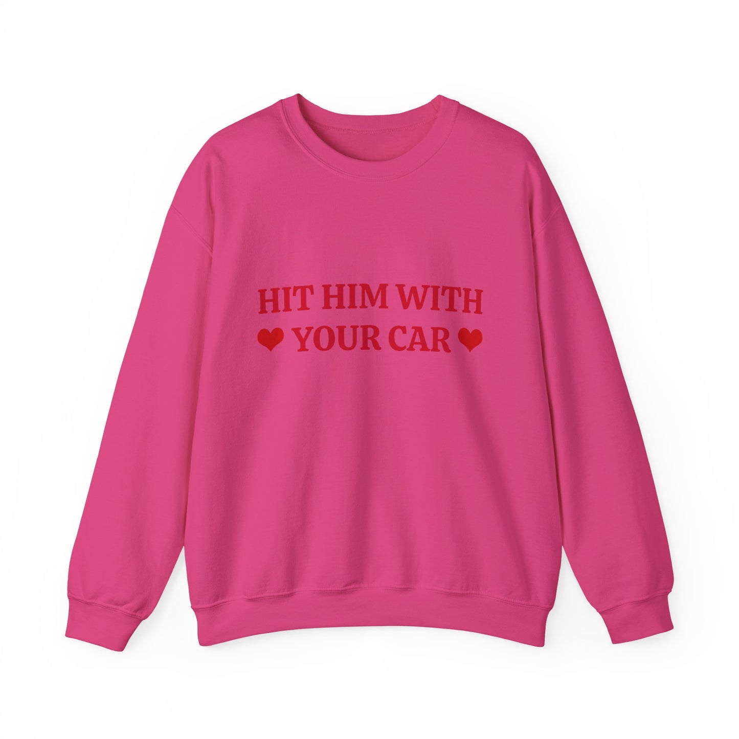 Hit Him Your Car - Graphic Unisex Heavy Blend™ Crewneck Sweatshirt