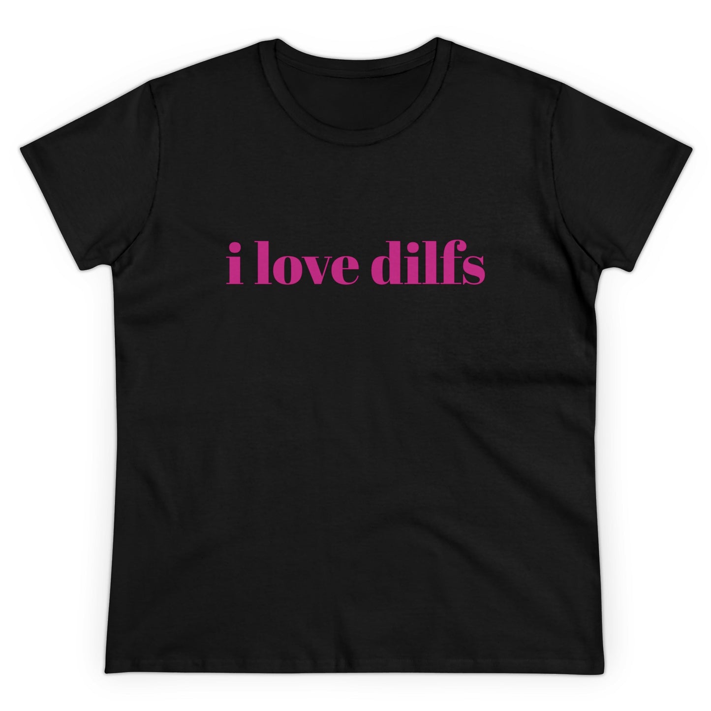 I Love Dilfs Cotton Tee