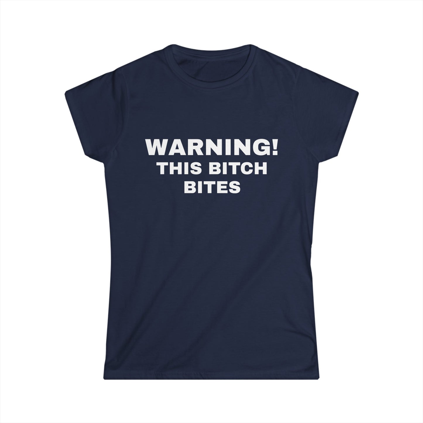 Warning! This Bitch Bites - Graphic Soft Style Tee