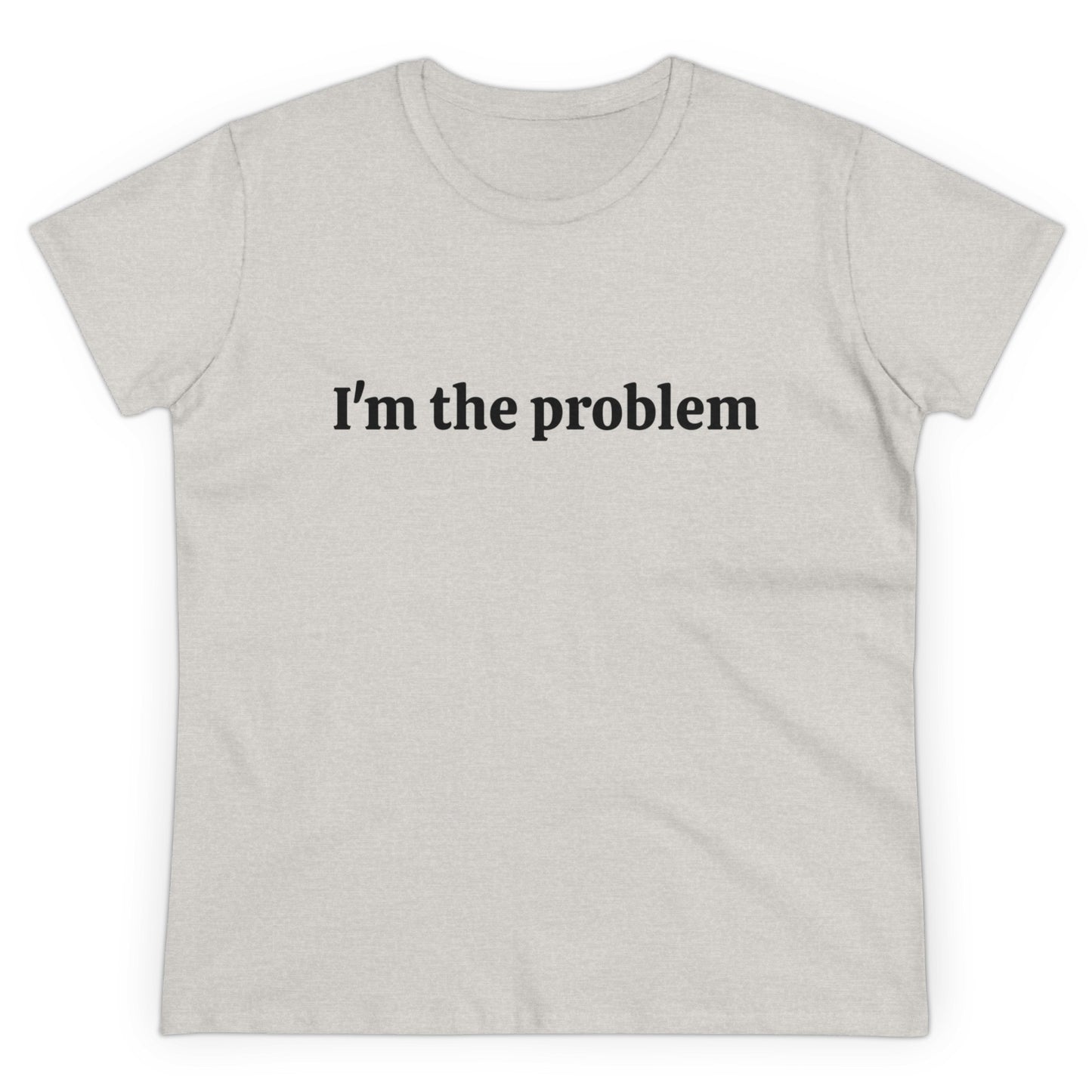 I'm The Problem - Graphic Black Unisex Cotton Tee