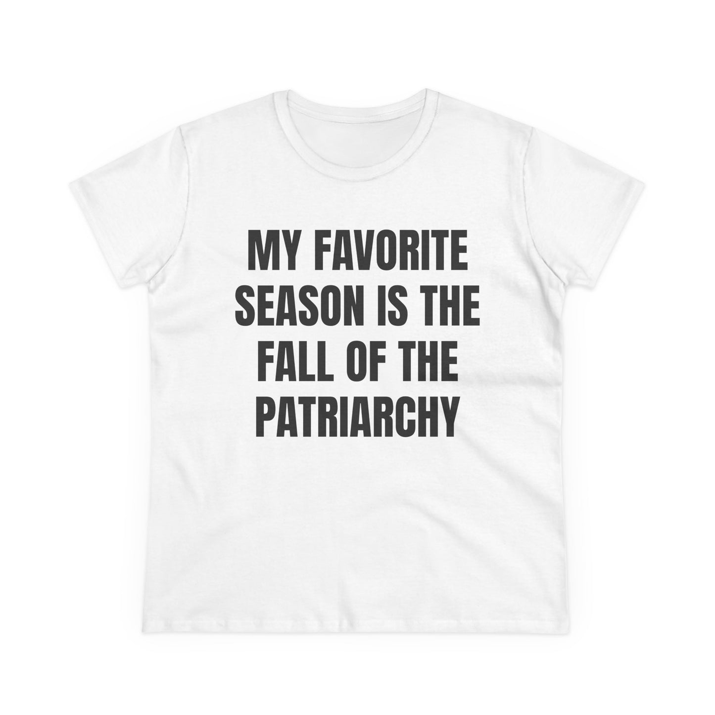 My Favourite Season Is The Fall Of The Patriarchy - Graphic Cotton Tee