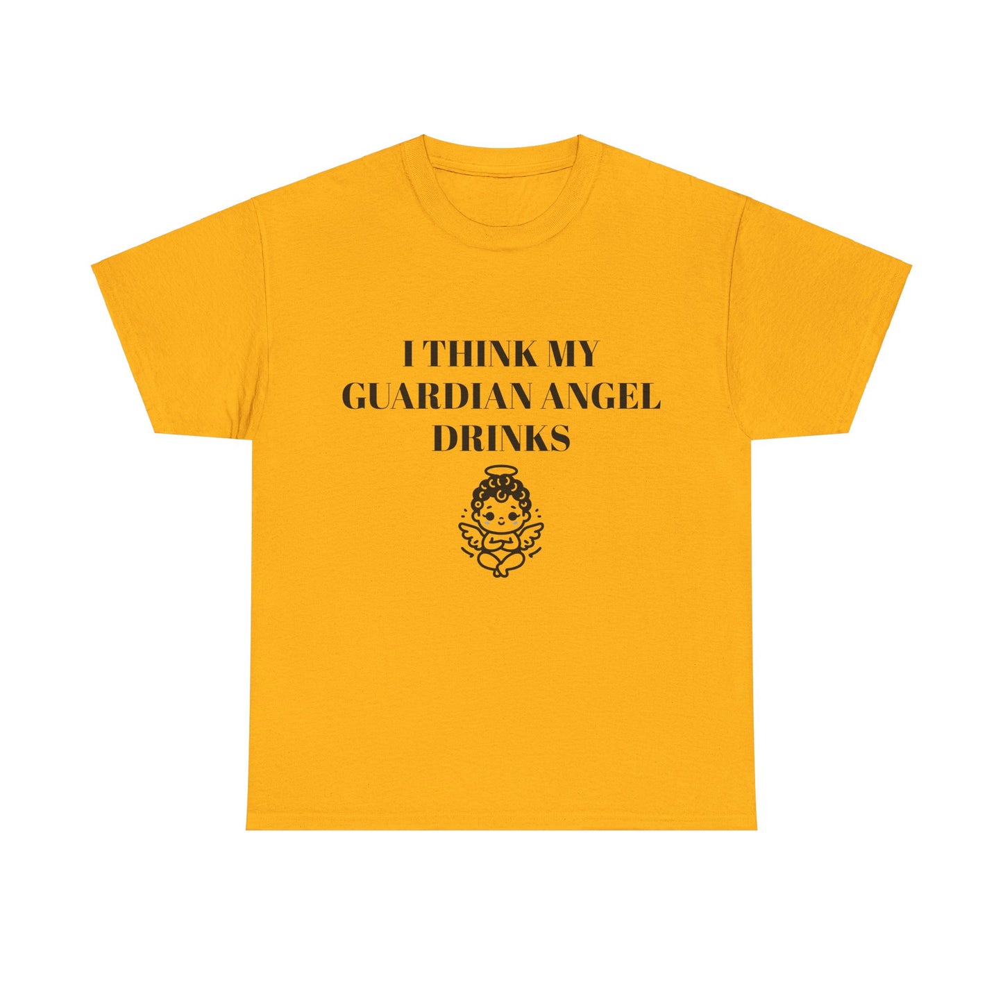 I Think My Guardian Angel Drinks - Graphic Unisex Heavy Cotton Tee