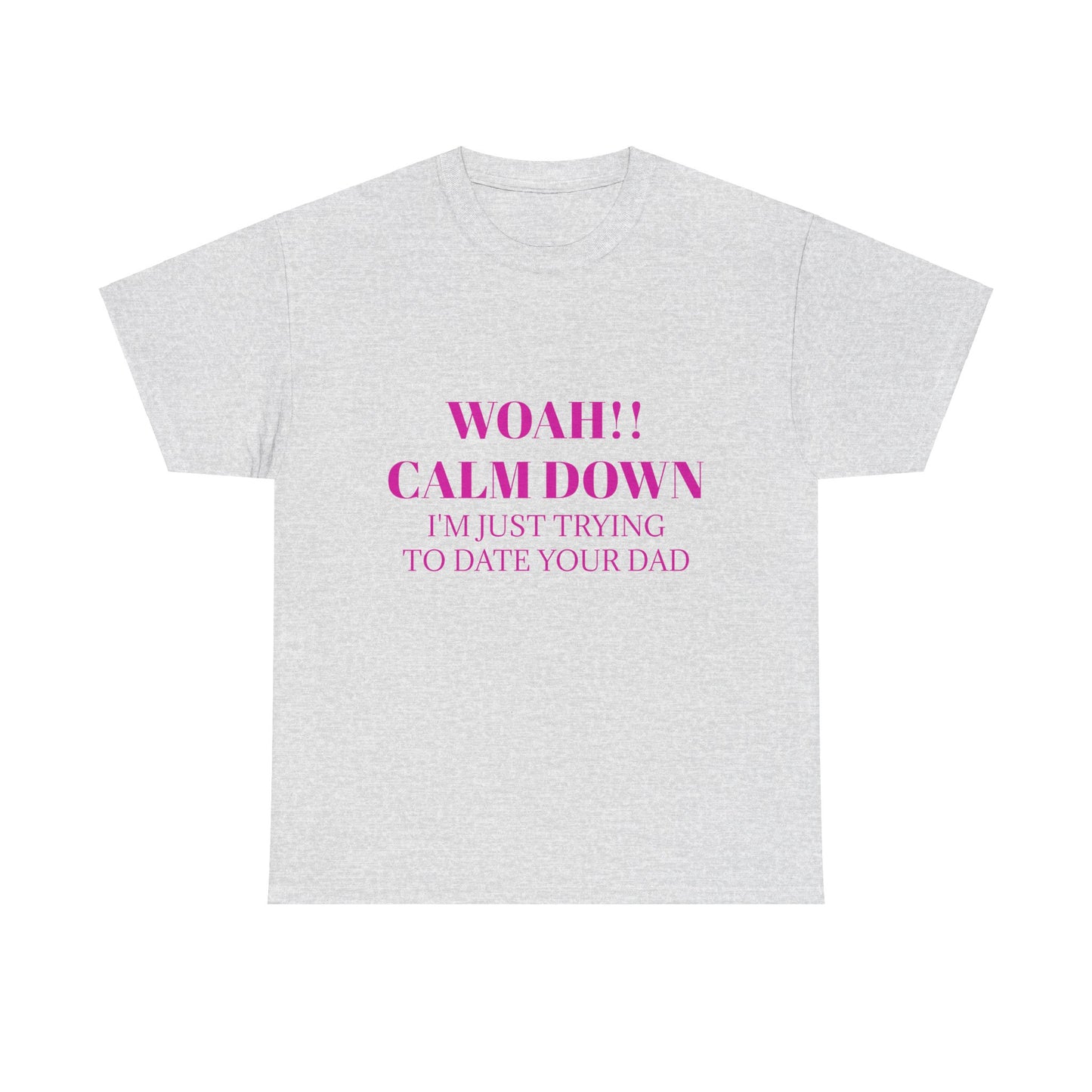 CALM DOWN - Graphic Unisex Heavy Cotton Tee