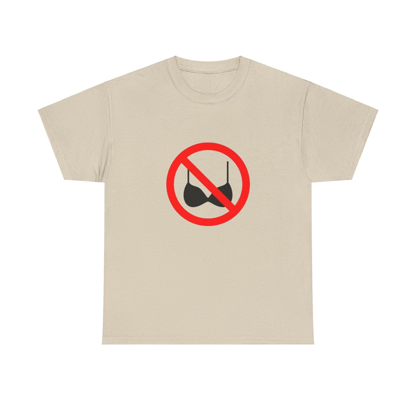 No Bras Allowed Sign - Graphic Unisex Heavy Cotton Tee