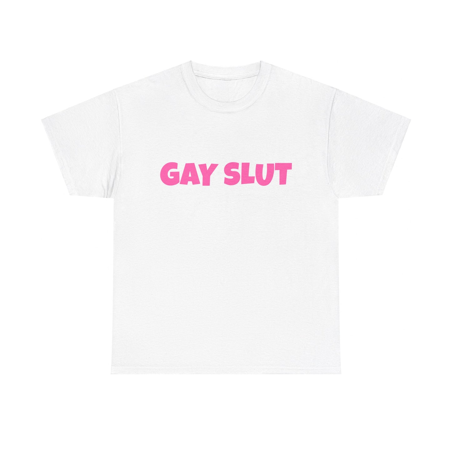 Gay Slut - Graphic Unisex Heavy Cotton Tee