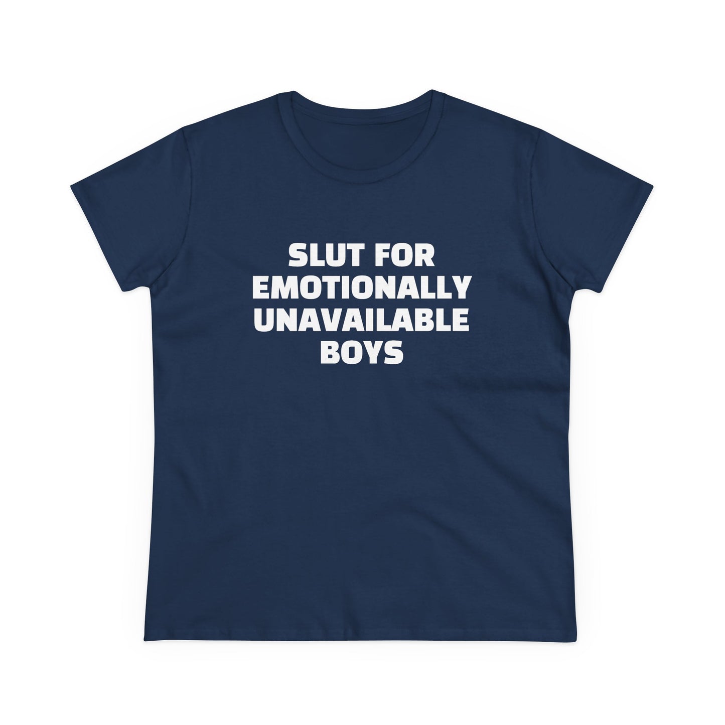 Slut For Emotionally Unavailable Boys - Graphic Cotton Tee