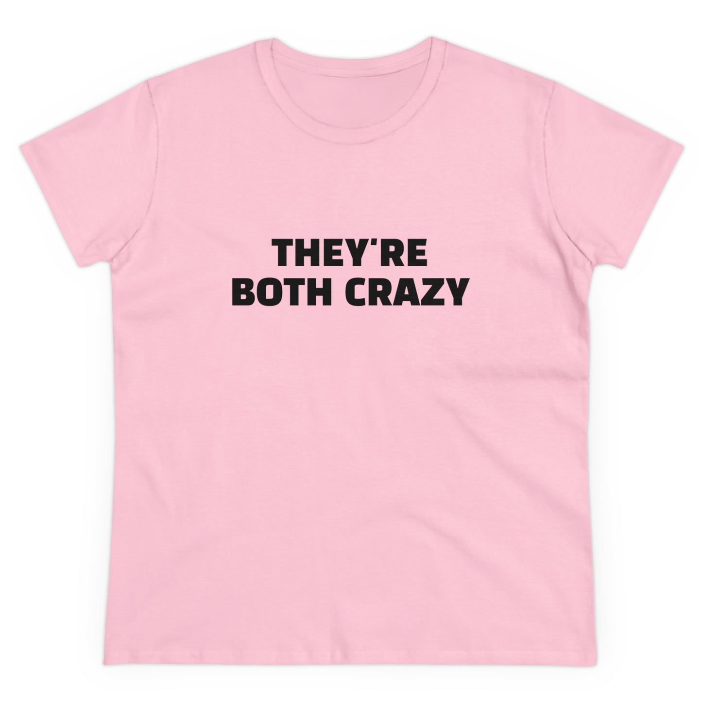 They're Both Crazy - Graphic ( 3 of 3 ) Cotton Tee