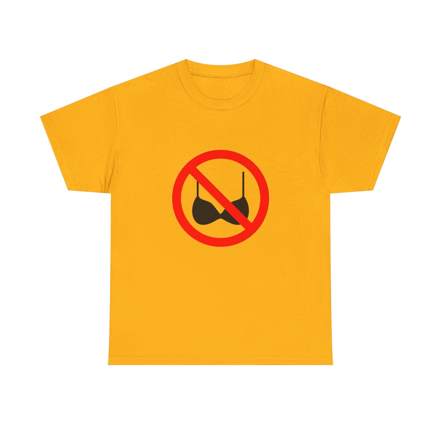No Bras Allowed Sign - Graphic Unisex Heavy Cotton Tee