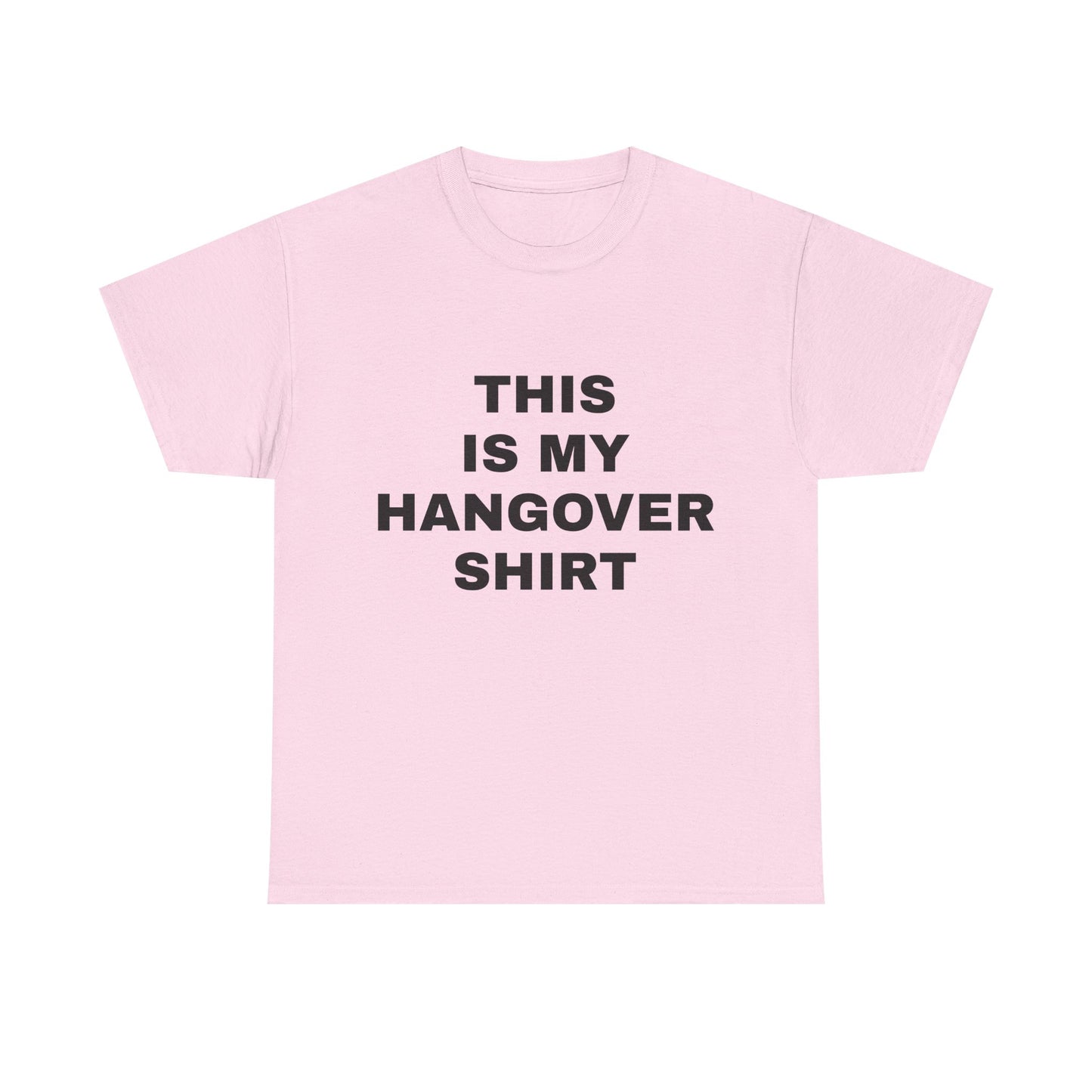 This Is My Hangover Shirt - Graphic Unisex Heavy Cotton Tee