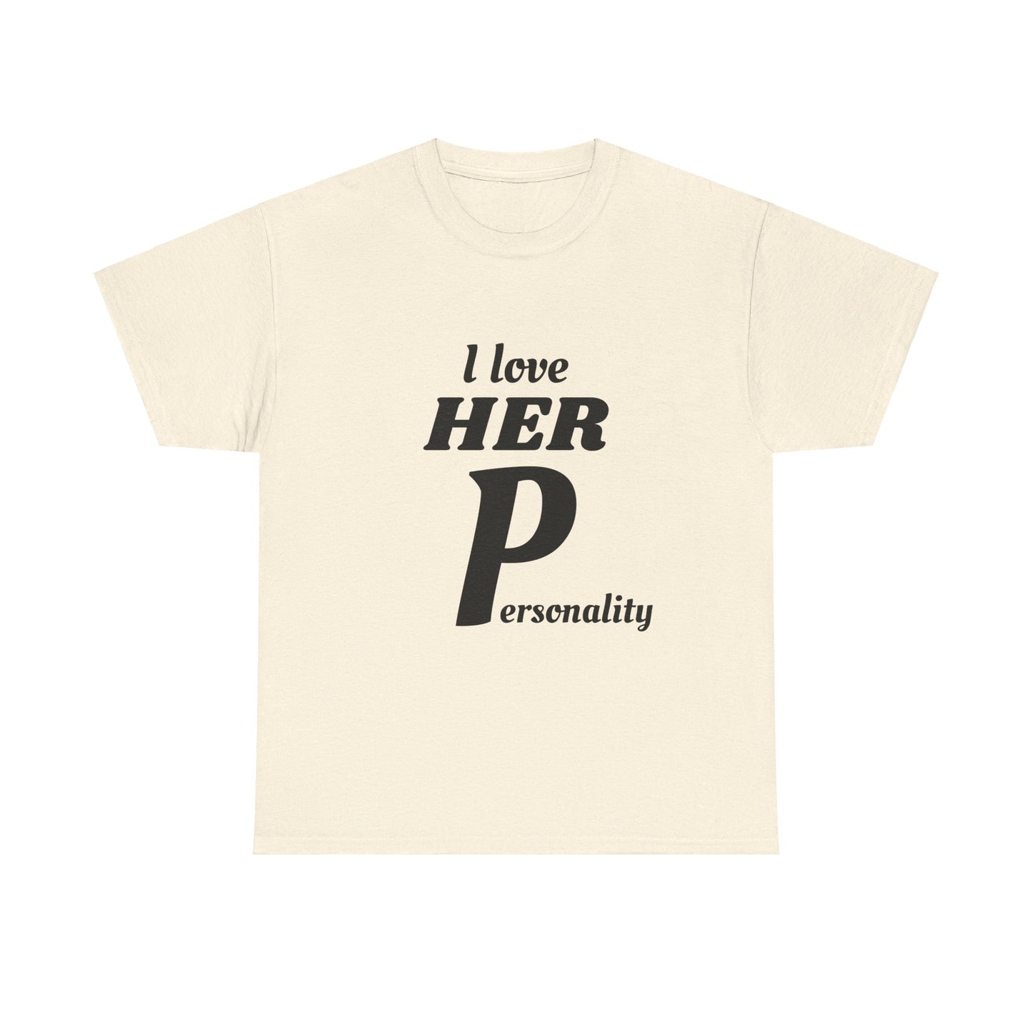 I LOVE HER Personality - Graphic Couple's Matching T shirts Unisex Heavy Cotton Tee