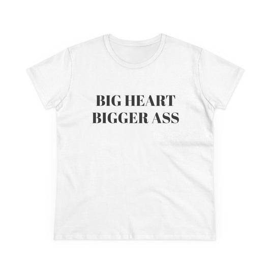 Big Heart, Bigger Ass - Graphic Cotton Tee