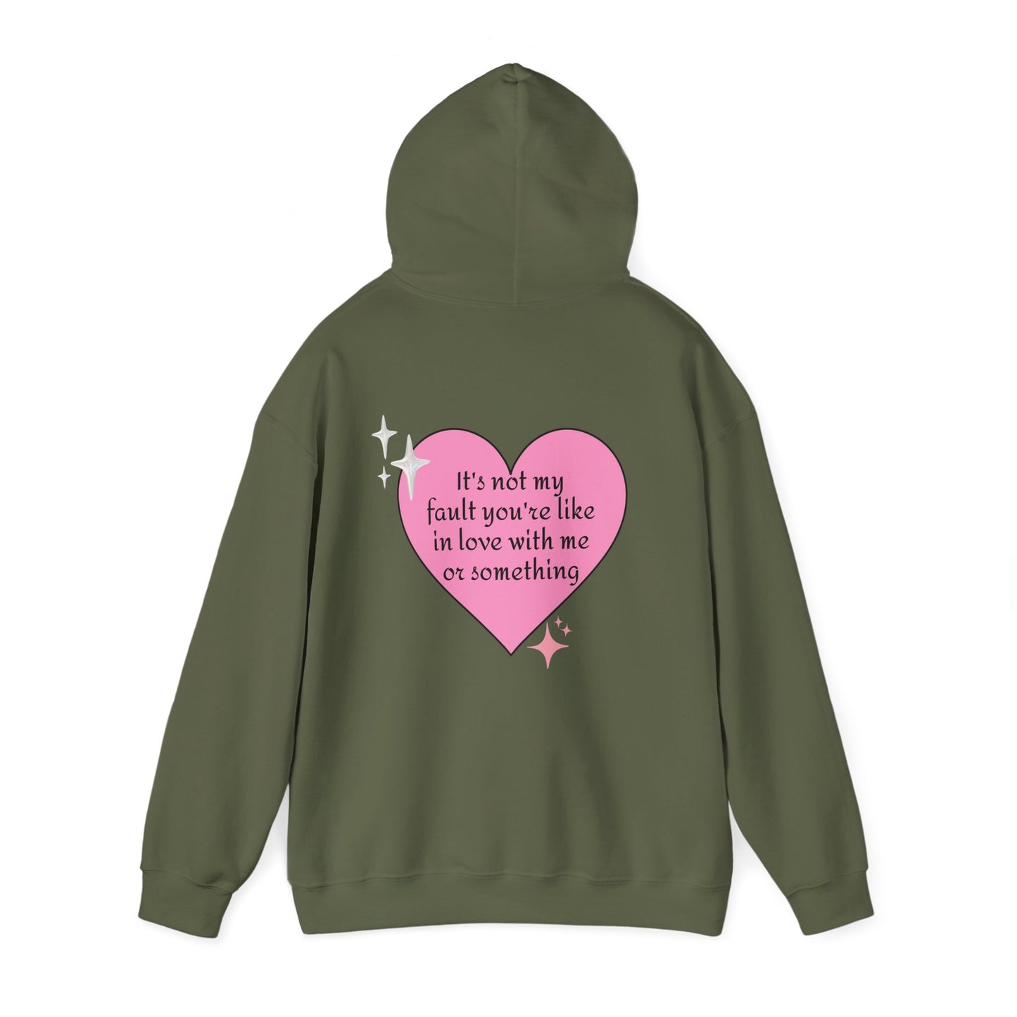 It's Not My Fault You're Like In Love With My Or Something - Graphic Heart Unisex Heavy Blend™ Hooded Sweatshirt