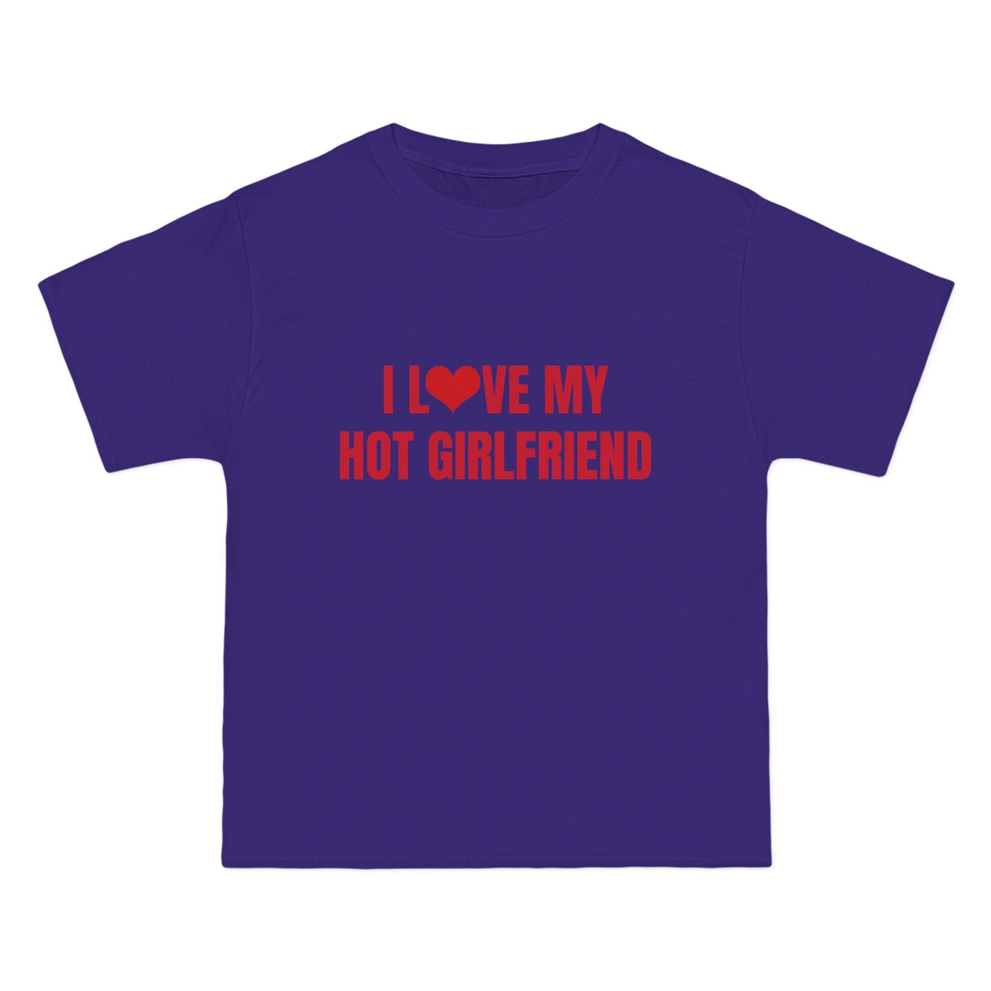 I Love My Hot Girlfriend - Graphic Beefy-T®  Short-Sleeve T-Shirt