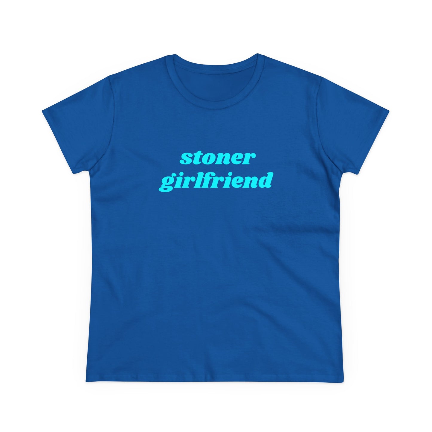 Stoner Girlfriend - Graphic Cotton Tee
