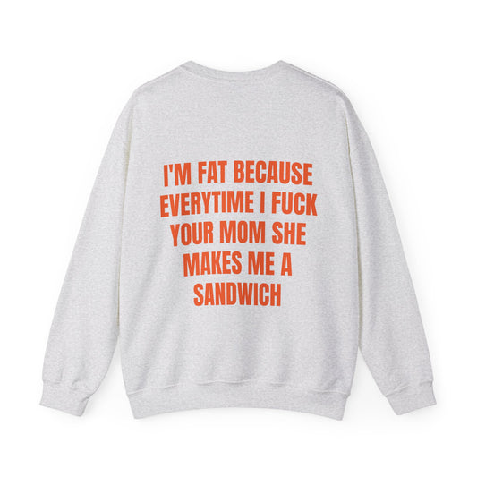 I'm Fat - Graphic Unisex Heavy Blend™ Crewneck Sweatshirt Personalised Back