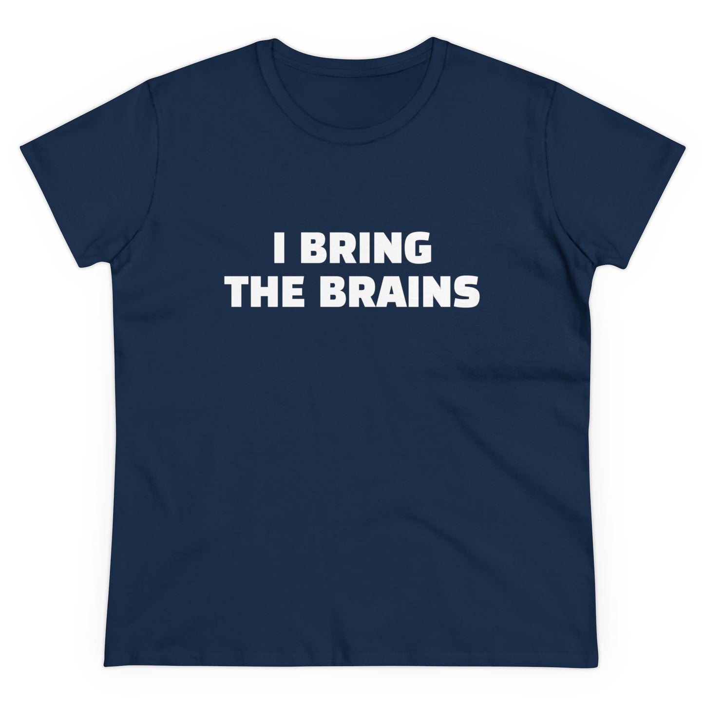 I Bring The Brains - 1/4 Graphic Cotton Women Cut Semi-Fitted Silhouette T-Shirt