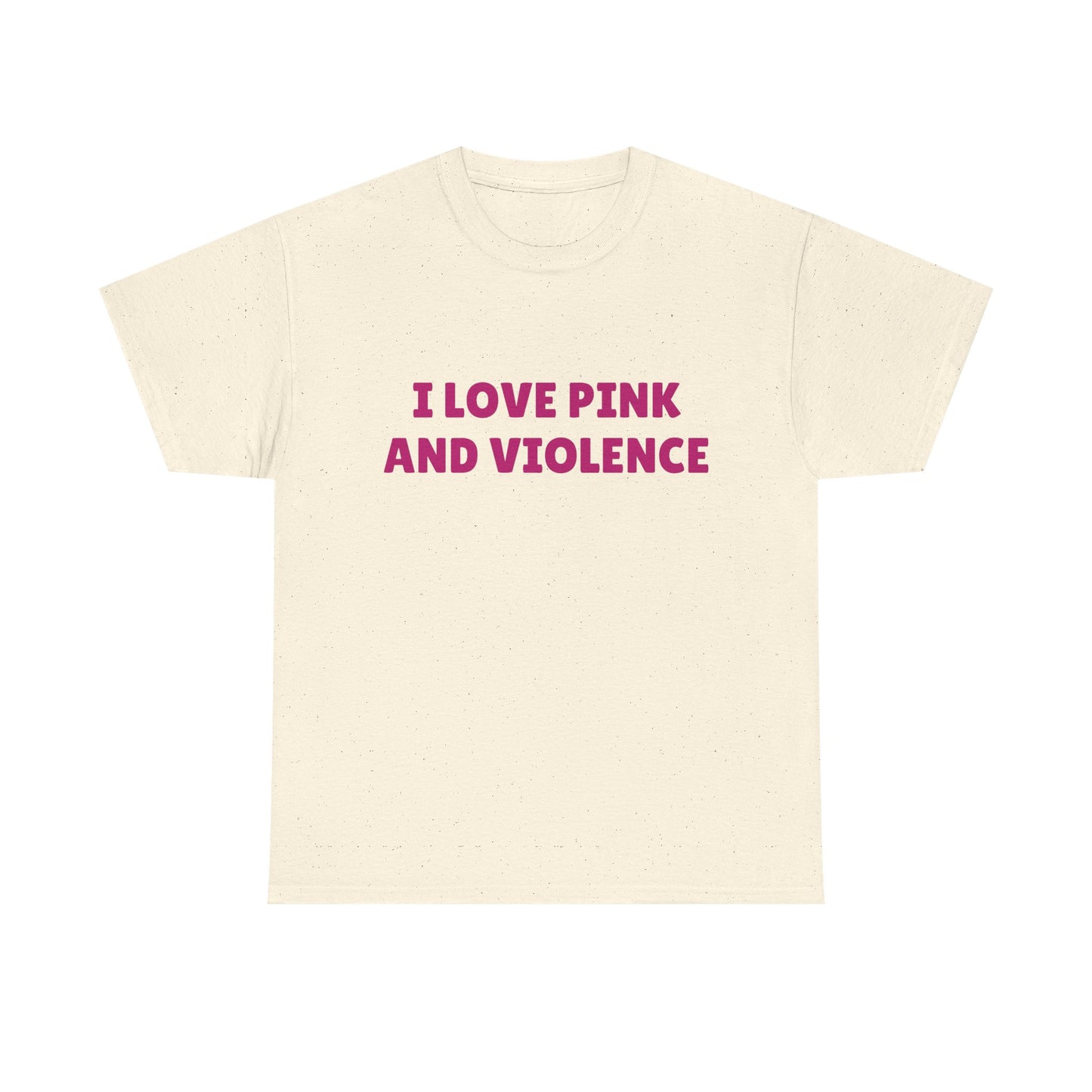 I Love Pink & Violence - Graphic Unisex Heavy Cotton Tee