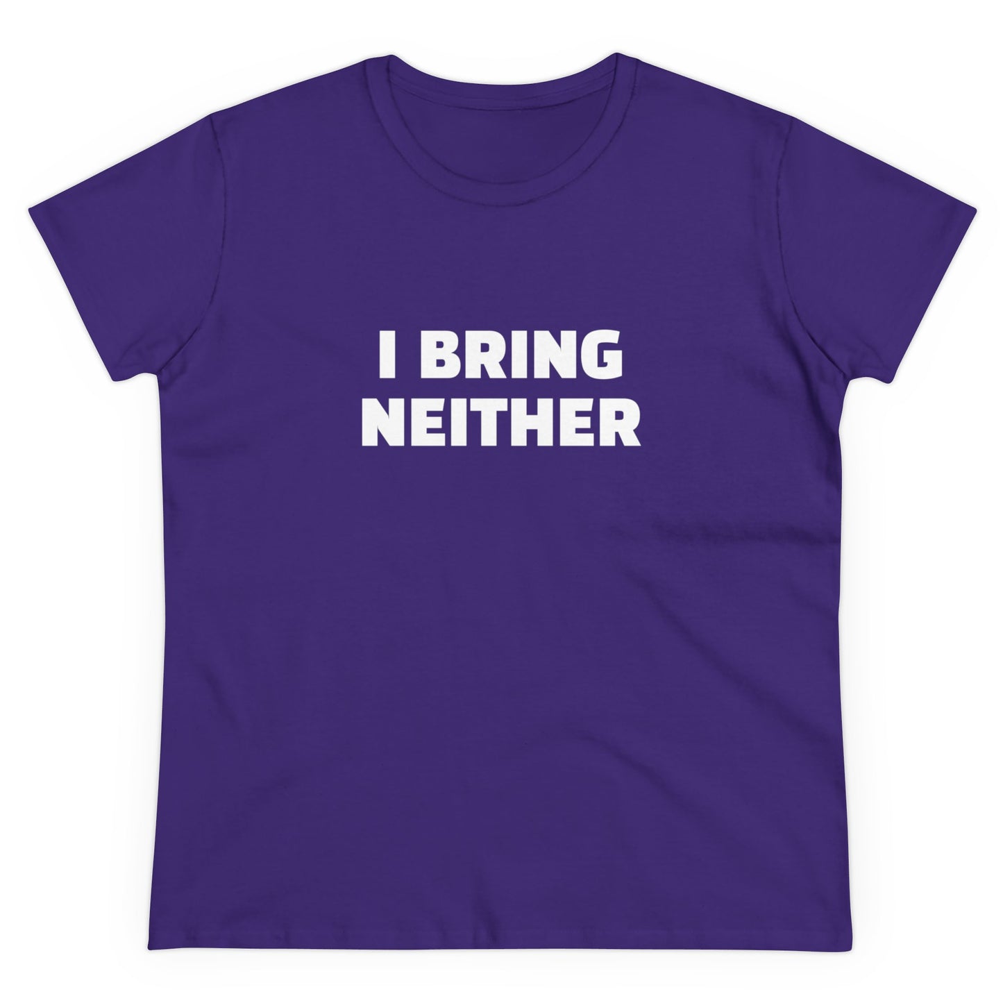 I Bring Neither - 4/4 Graphic Women's Cut Semi Tight Silhouette Cotton T-Shirt