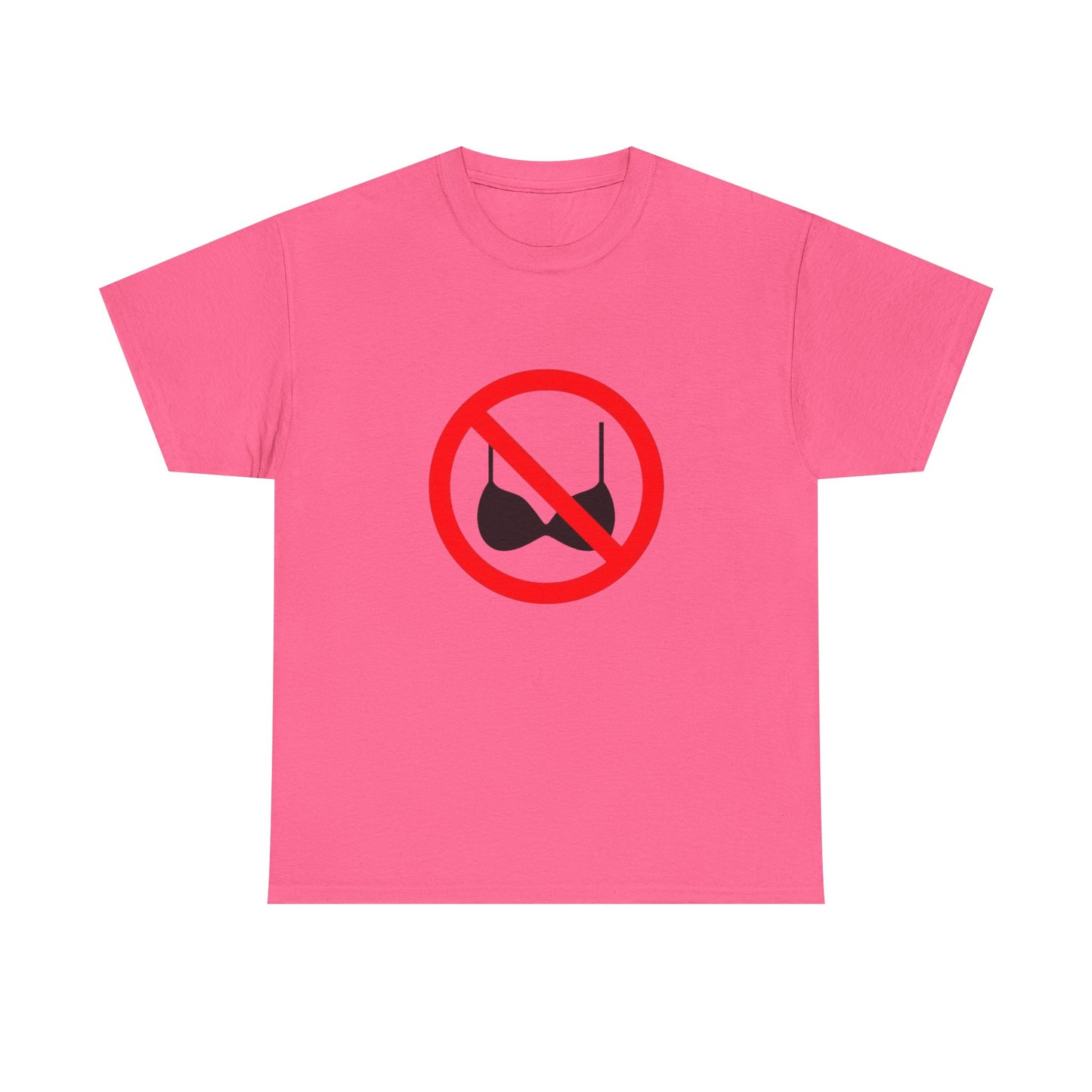 No Bras Allowed Sign - Graphic Unisex Heavy Cotton Tee