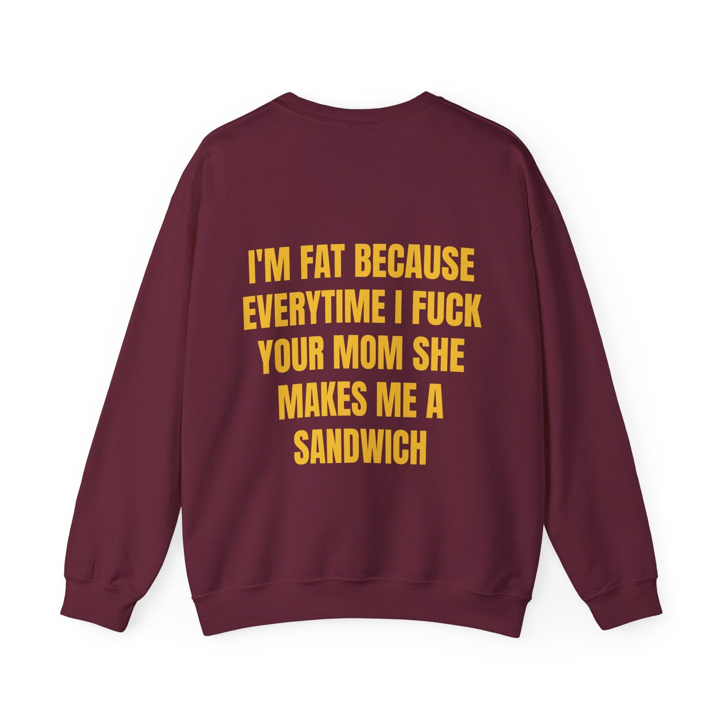 I'm Fat - Graphic Unisex Heavy Blend™ Crewneck Sweatshirt Personalised Back