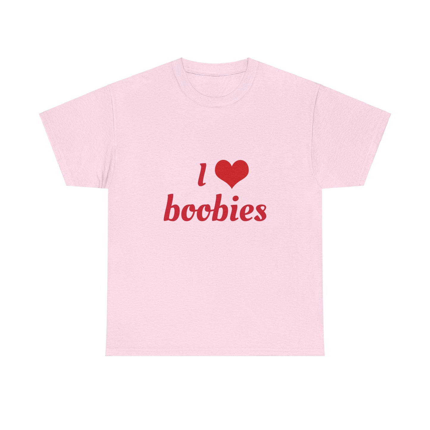 I Love Boobies Graphic Unisex Heavy Cotton Tee