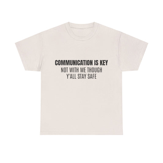 Communication Is Key Graphic Unisex Heavy Cotton Tee