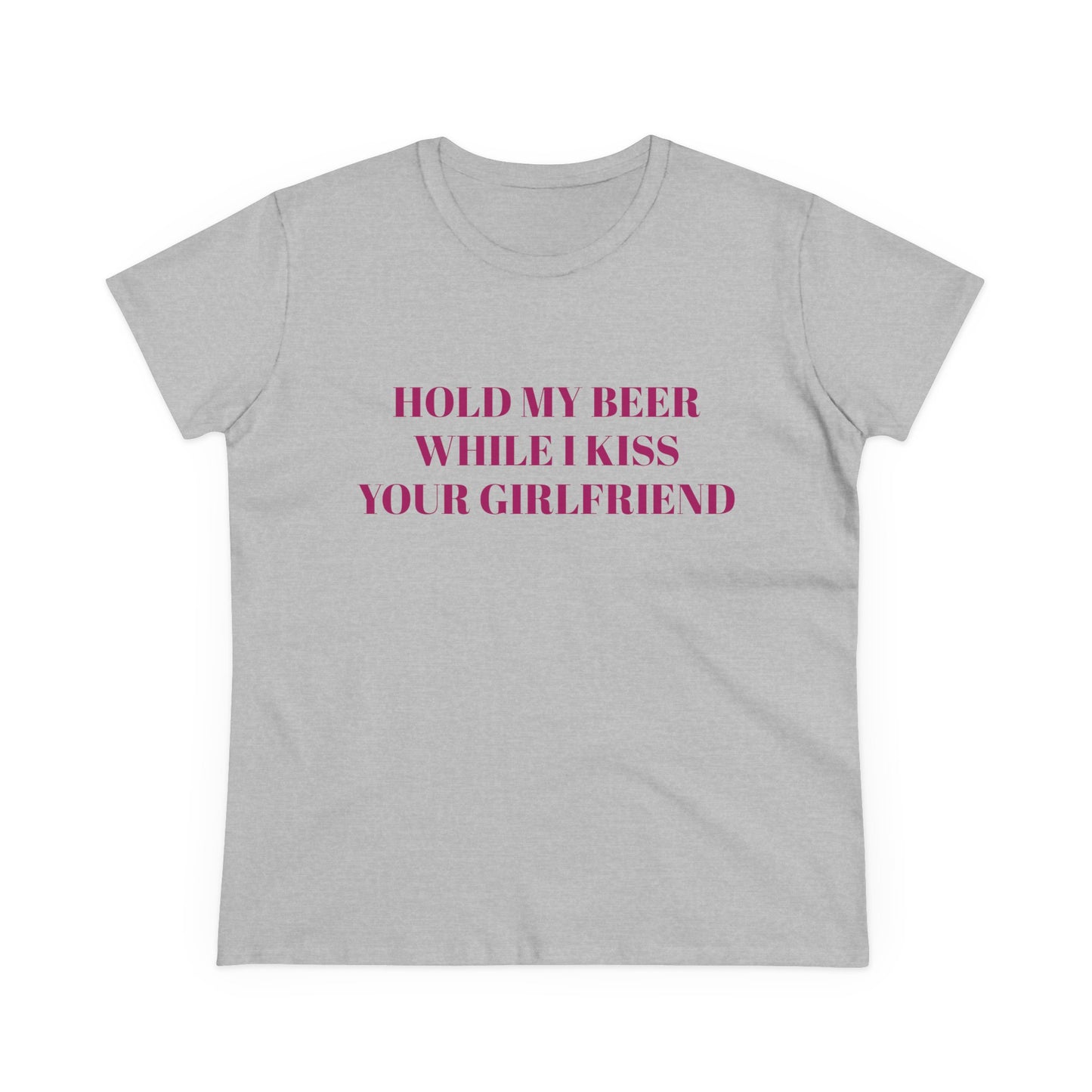 Hold My Beer While I Kiss Your Girlfriend - Graphic Cotton Tee