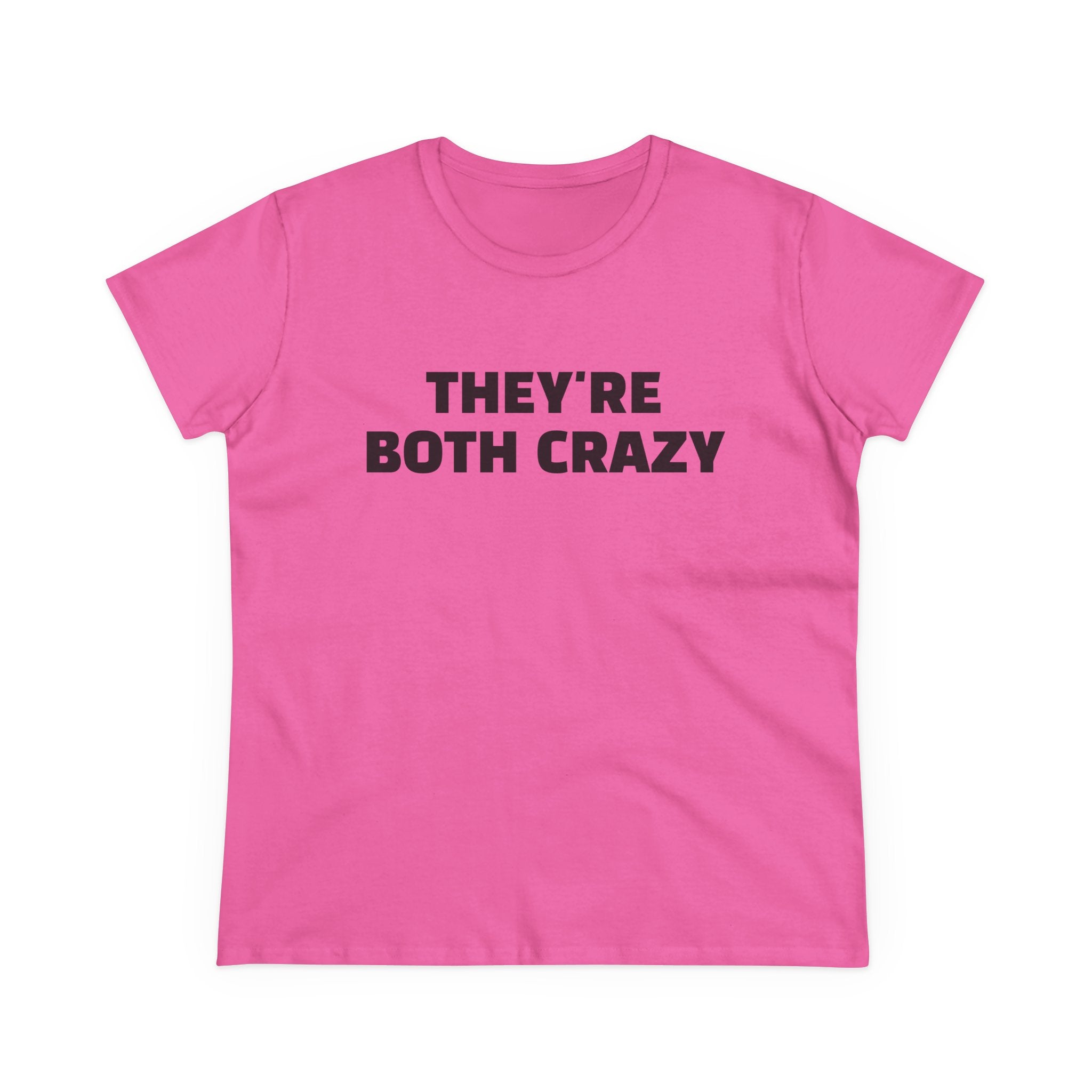 They're Both Crazy - Graphic ( 3 of 3 ) Cotton Tee