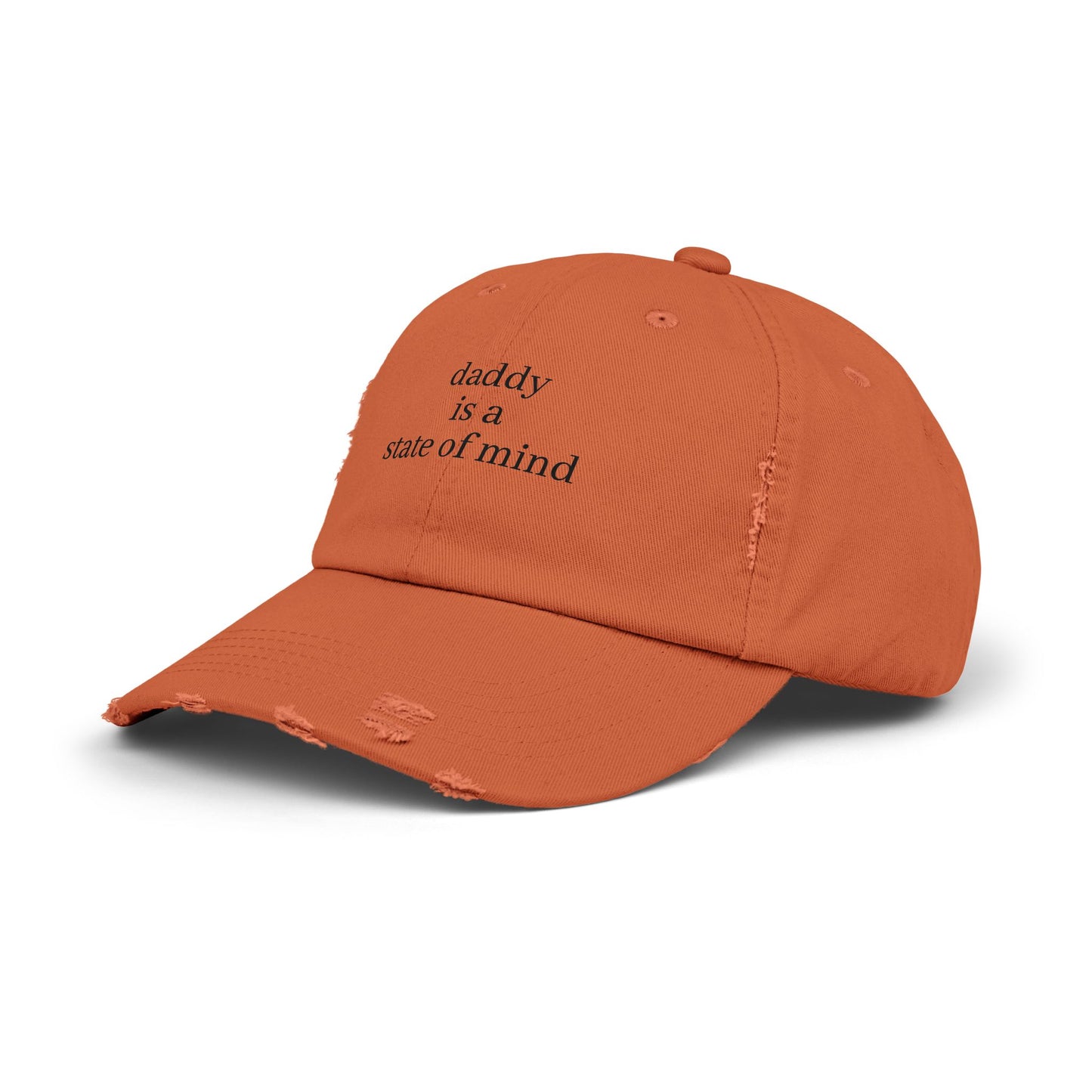 Daddy Is A State Of Mind - Graphic Unisex Distressed Cap