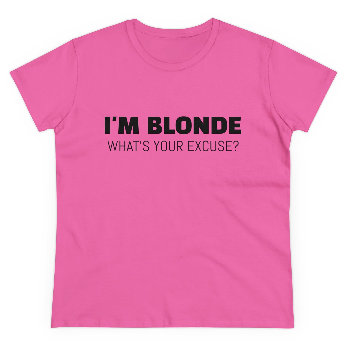 I'm Blonde, What's Your Excuse ? - Graphic Cotton Tee