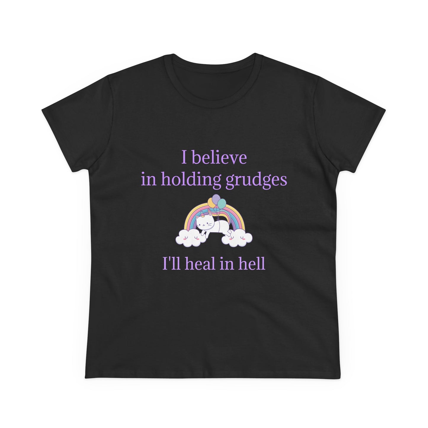 I Believe In Holding Grudges, I'll Heal In Hell - Graphic Cotton Tee