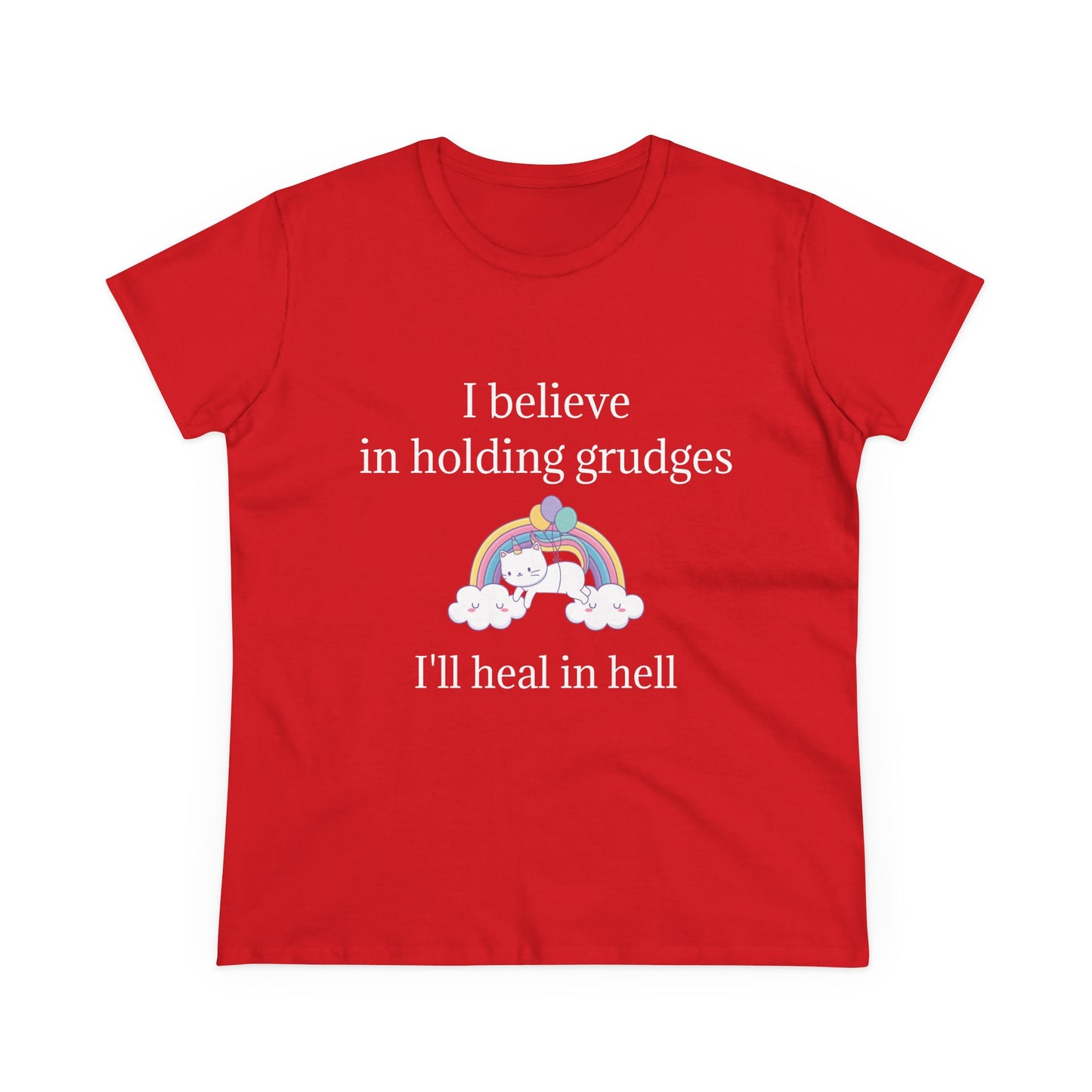 I Believe In Holding Grudges, I'll Heal In Hell - Graphic Cotton Tee