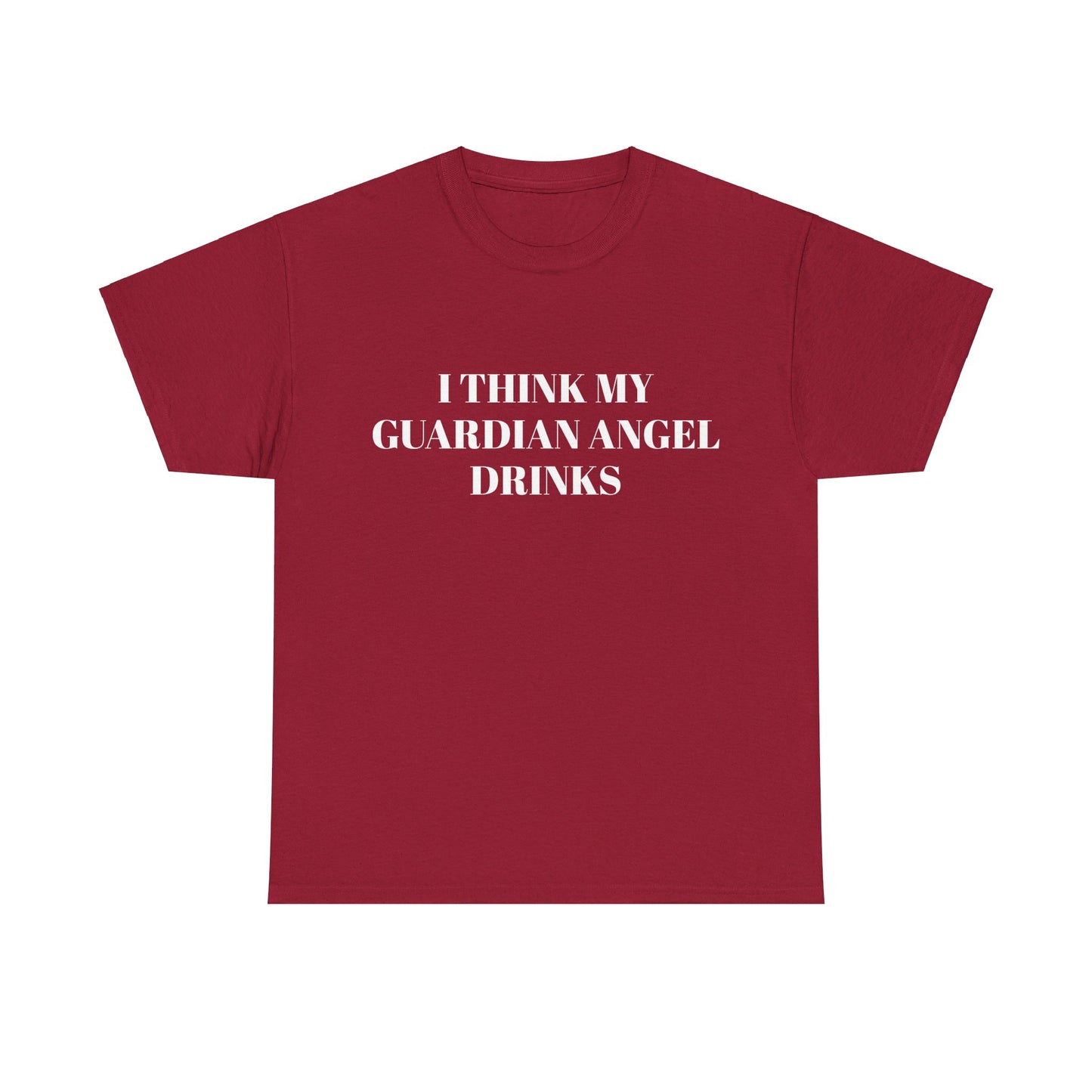 I Think My Guardian Angel Drinks - Graphic Unisex Heavy Cotton Tee