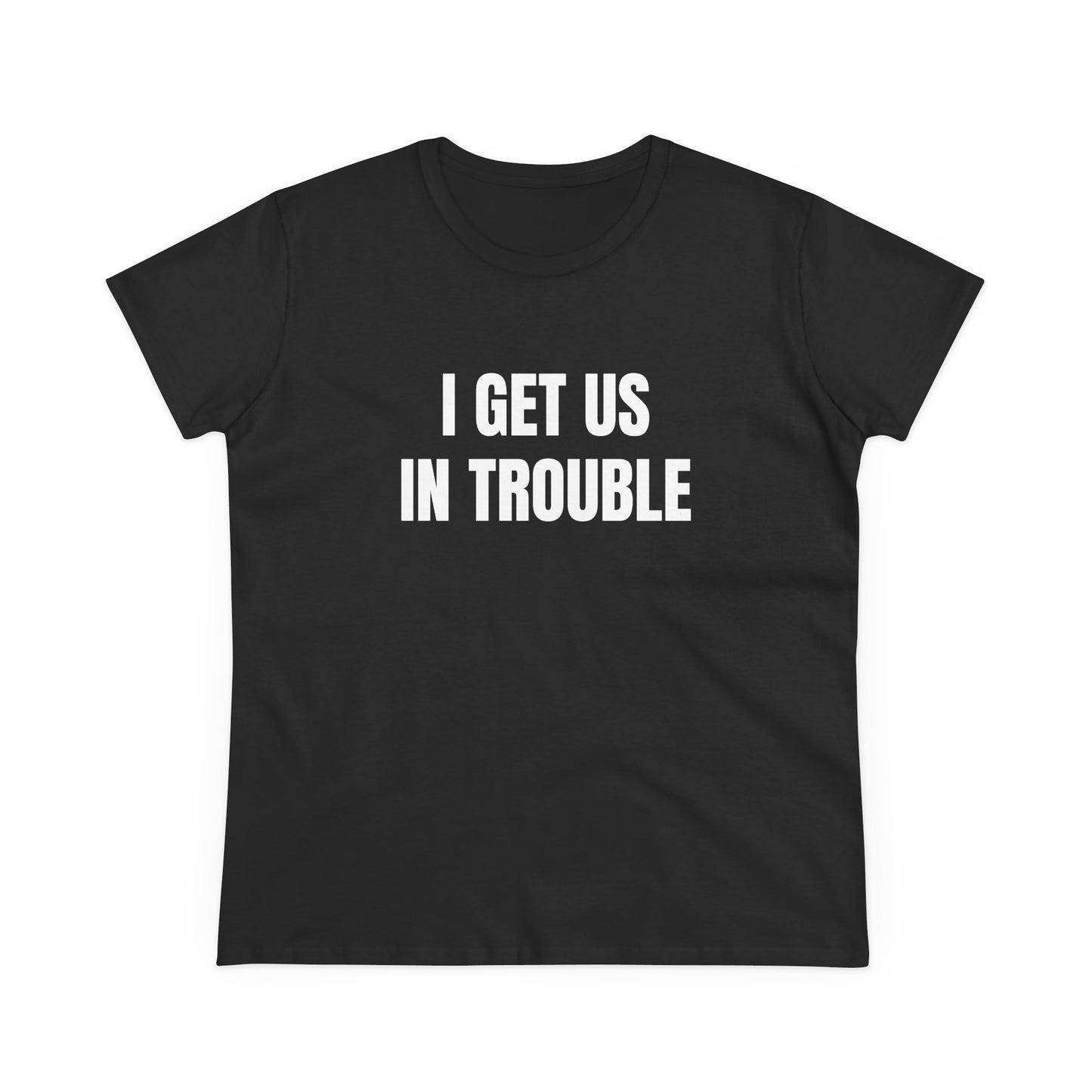 I Get Us In Trouble - 1/3 Trio Graphic Tee