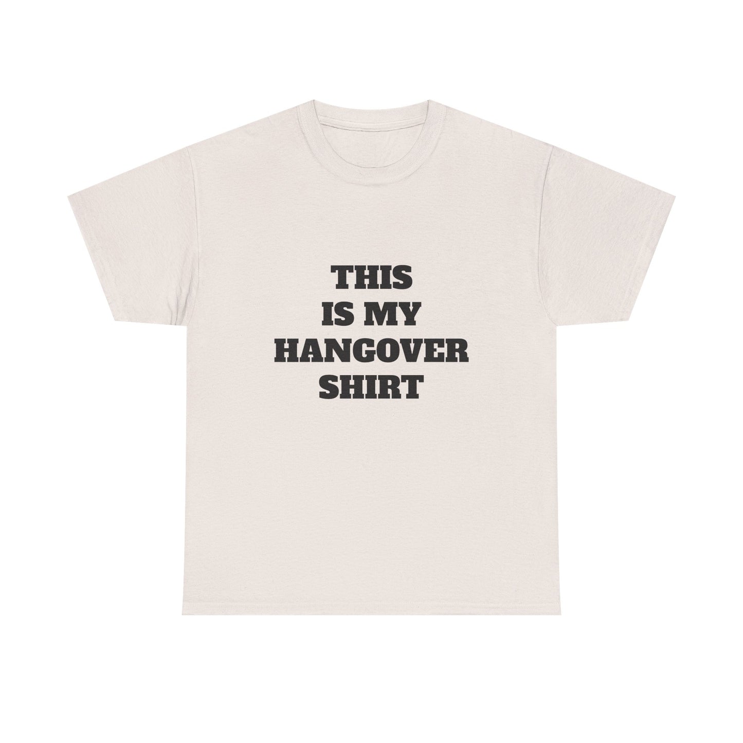 This Is My Hangover Shirt - Graphic Unisex Heavy Cotton Tee
