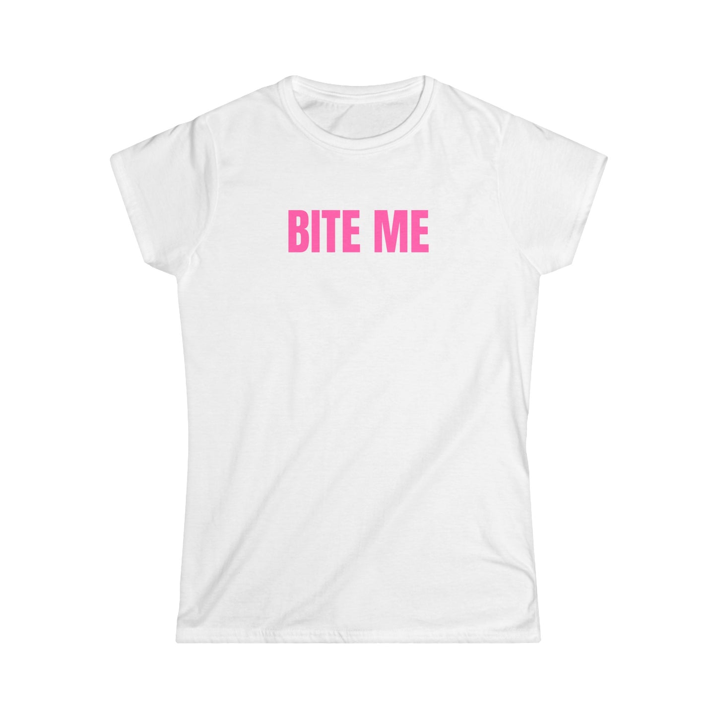 BITE ME - Graphic Softstyle Semi Fitted T-Shirt