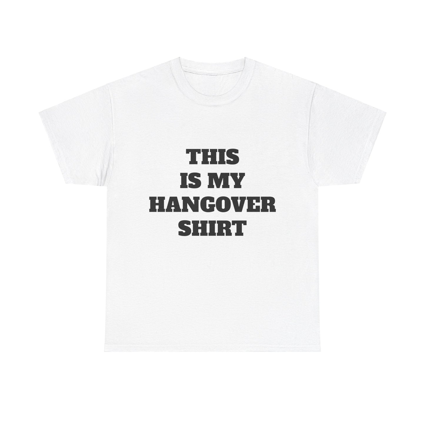 This Is My Hangover Shirt - Graphic Unisex Heavy Cotton Tee