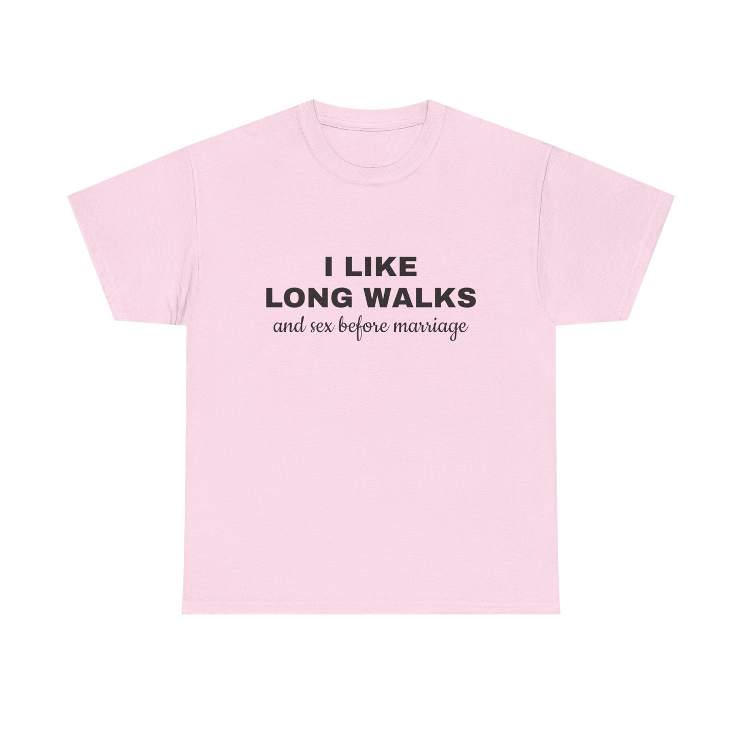 I Like Long Walks And Sex Before Marriage - Graphic Unisex Heavy Cotton Tee