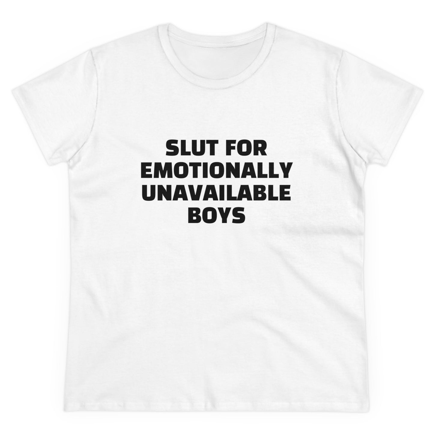 Slut For Emotionally Unavailable Boys - Graphic Cotton Tee