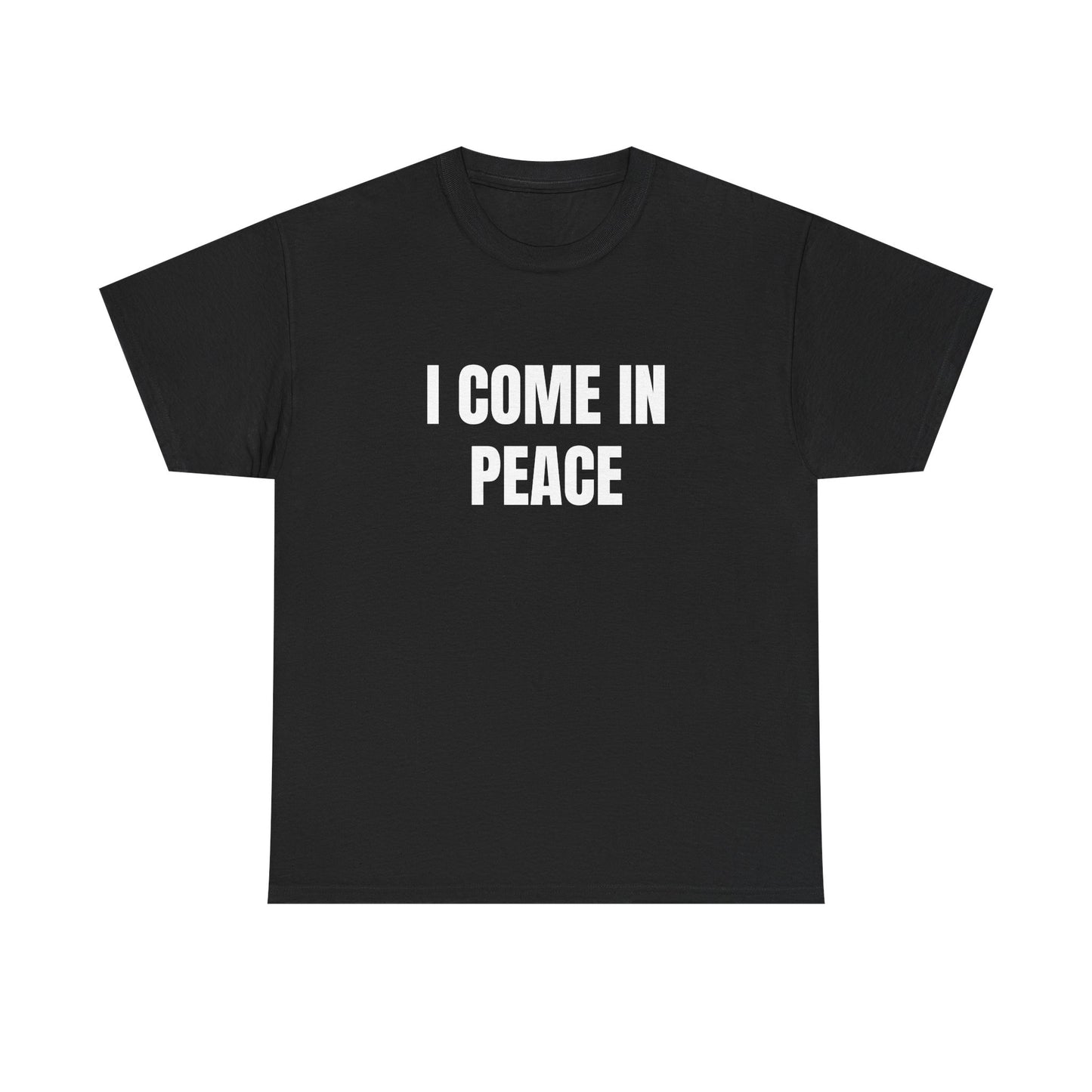 I Come In Peace - 1/2 HIS Graphic Unisex Heavy Cotton Tee