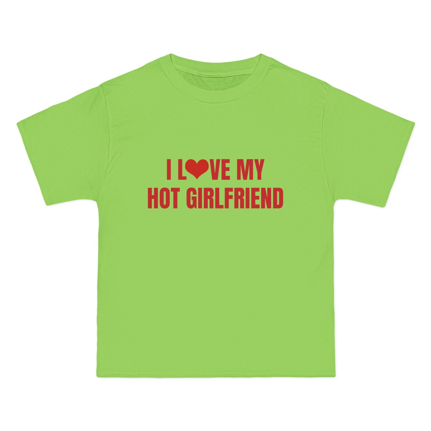 I Love My Hot Girlfriend - Graphic Beefy-T®  Short-Sleeve T-Shirt