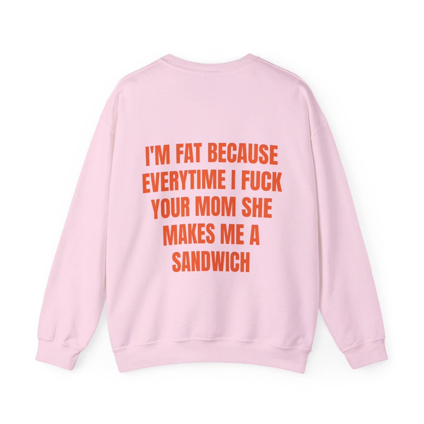 I'm Fat - Graphic Unisex Heavy Blend™ Crewneck Sweatshirt Personalised Back