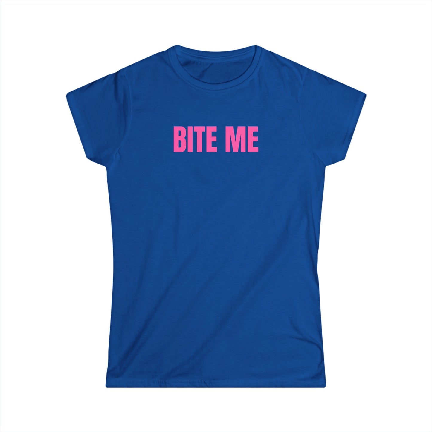 BITE ME - Graphic Softstyle Semi Fitted T-Shirt