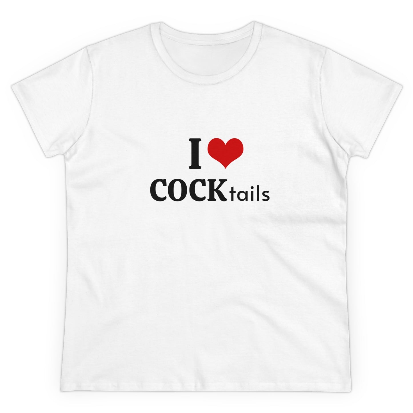 I Love COCKtails Graphic Adult Humour Cotton Tee