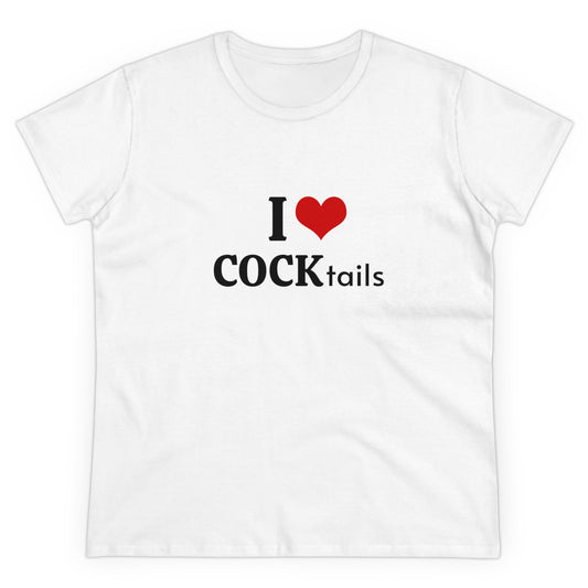 I Love COCKtails Graphic Adult Humour Cotton Tee