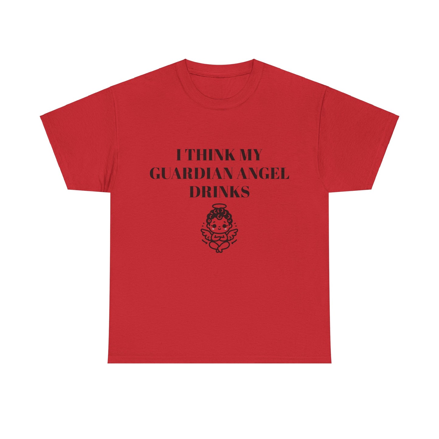 I Think My Guardian Angel Drinks - Graphic Unisex Heavy Cotton Tee